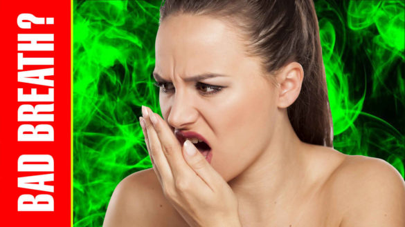 Top 10 Causes of Bad Breath and Why Your Breath Stinks
